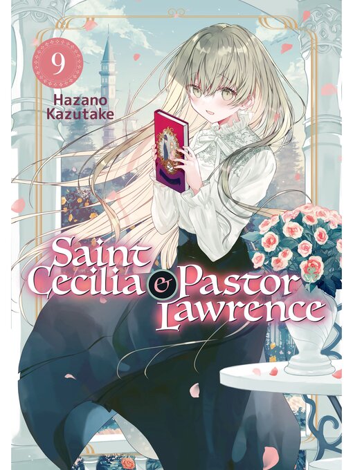 Title details for Saint Cecilia and Pastor Lawrence, Volume 9 by Hazano Kazutake - Available